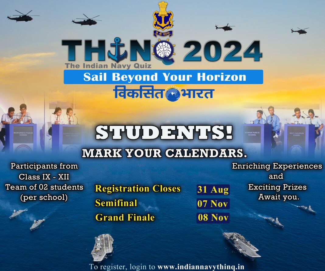 INDIAN NAVY QUIZ THINQ2024 REGISTRATION DATES EXTENDED TILL 31 AUG 24 INDIAN NAVY QUIZ THINQ2024 REGISTRATION DATES EXTENDED TILL 31 AUG 24