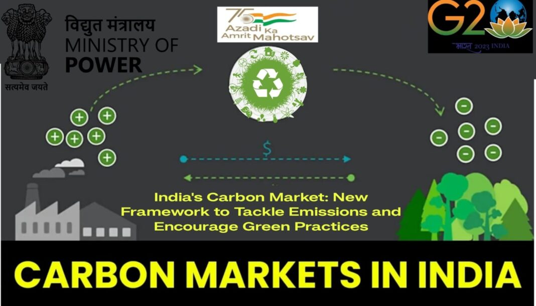 India’s Carbon Market: New Framework to Tackle Emissions India’s Carbon Market: New Framework to Tackle Emissions