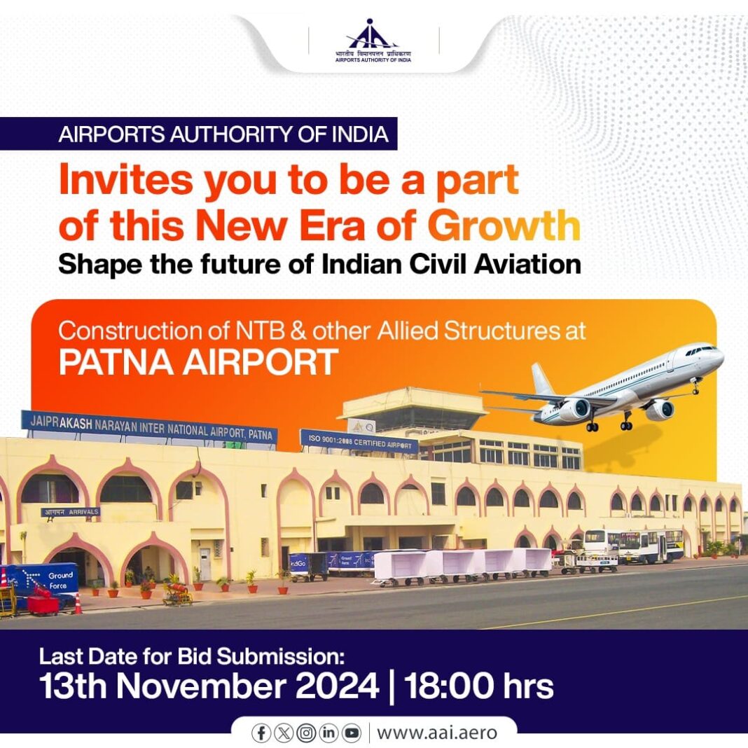 Invitation for Bids: Construction of New Terminal & Allied Structures at Patna Airport Invitation for Bids: Construction of New Terminal & Allied Structures at Patna Airport