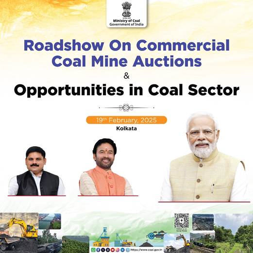 Coal Ministry to Host Roadshow on Commercial Coal Mine Auctions & Investment Opportunities in Kolkata** Coal Ministry to Host Roadshow on Commercial Coal Mine Auctions & Investment Opportunities in Kolkata**